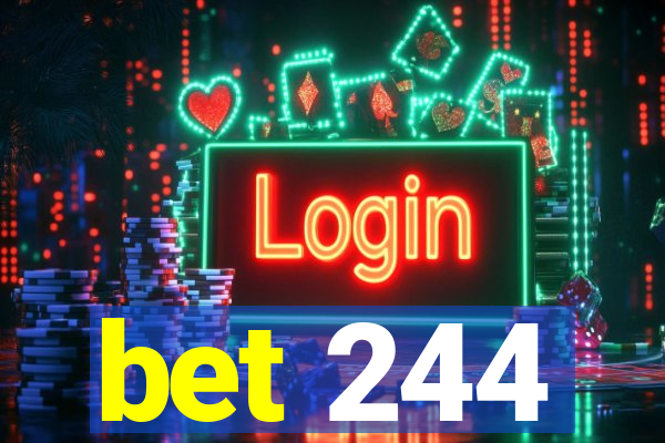 bet 244